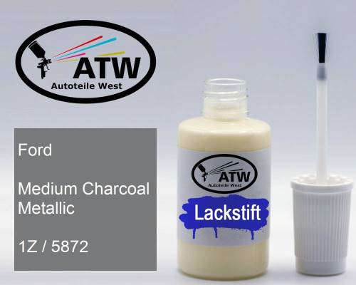 Ford, Medium Charcoal Metallic, 1Z / 5872: 20ml Lackstift, von ATW Autoteile West.